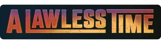 A Lawless Time